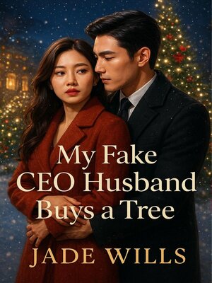 cover image of My Fake CEO Husband Buys a Tree